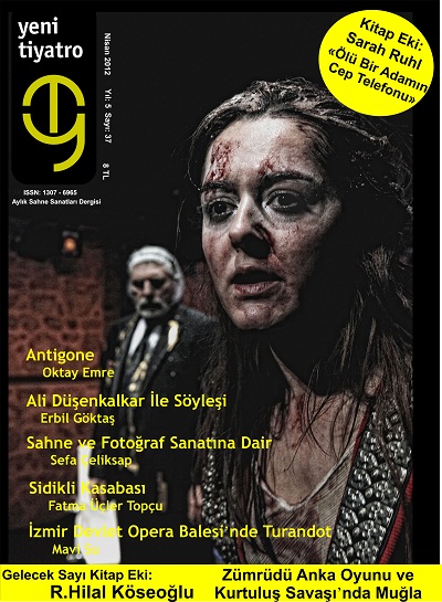 Yeni Tiyatro Dergisi Nisan say�s� ��kt�
